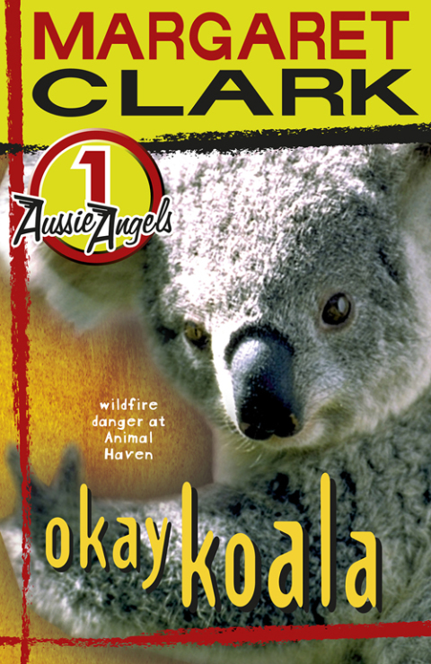 Cover image for book Aussie Angels 1: Okay Koala