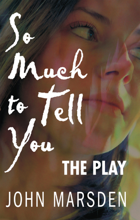 Cover image for book So Much to Tell You: The Play