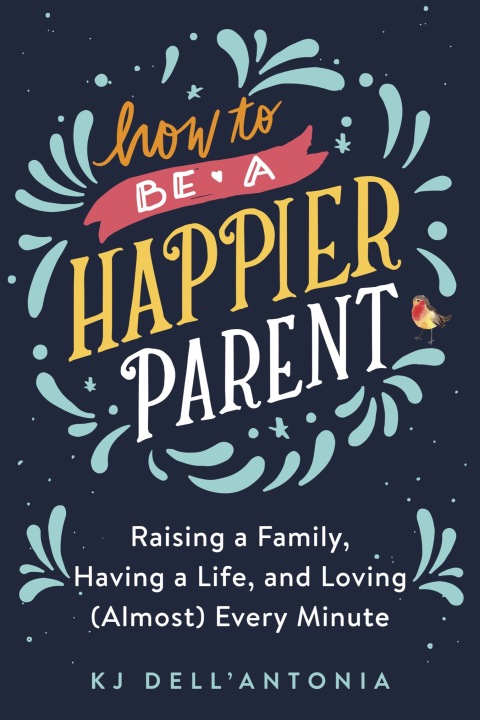 Cover image for book How to be a Happier Parent