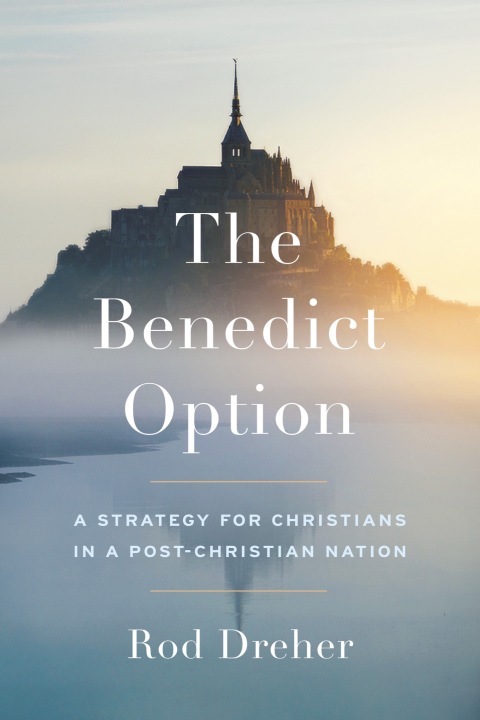 Cover image for book The Benedict Option