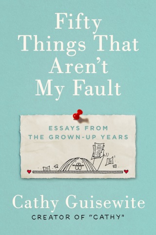 Fifty Things That Aren't My Fault