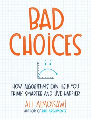 Bad Choices