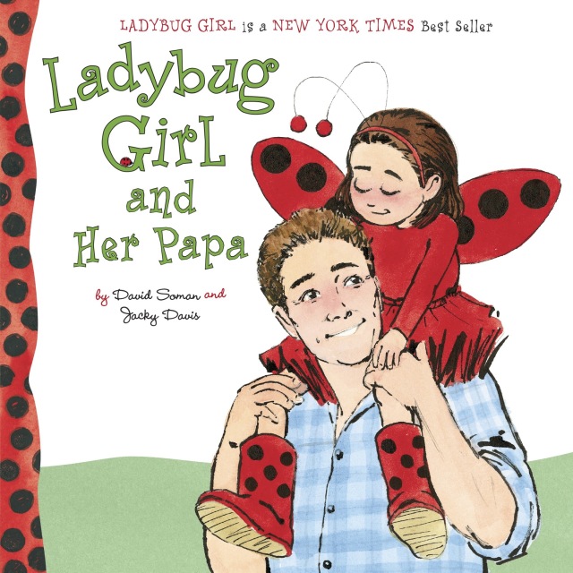 Ladybug Girl and Her Papa