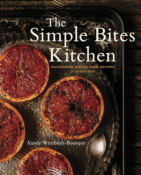 Cover image for book The Simple Bites Kitchen
