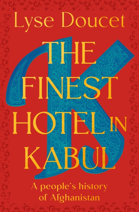 Cover image for book The Finest Hotel in Kabul