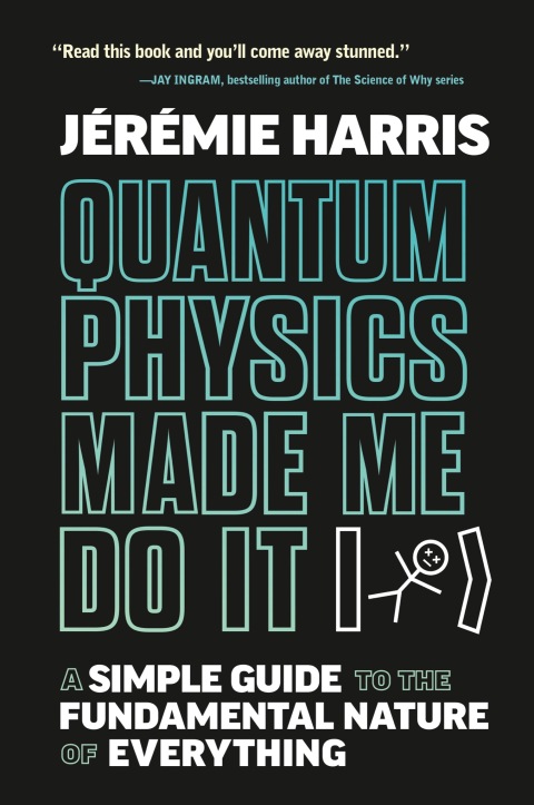 Cover image for book Quantum Physics Made Me Do It
