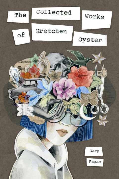 Cover image for book The Collected Works of Gretchen Oyster