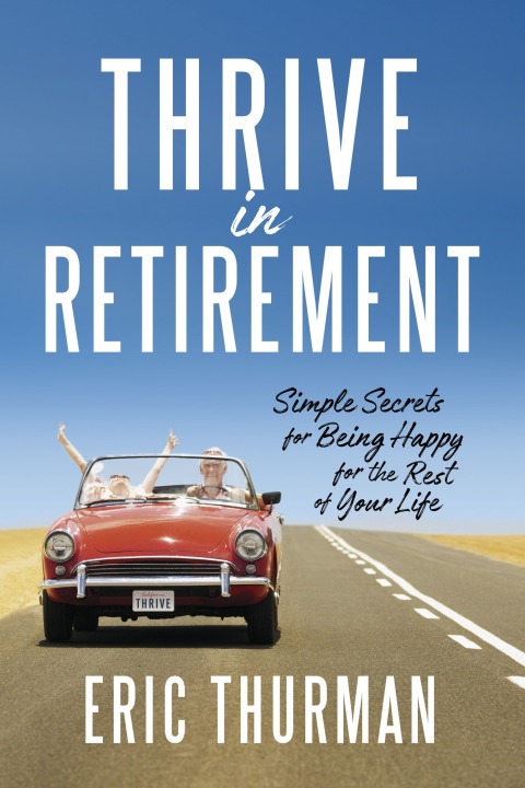 Cover image for book Thrive in Retirement