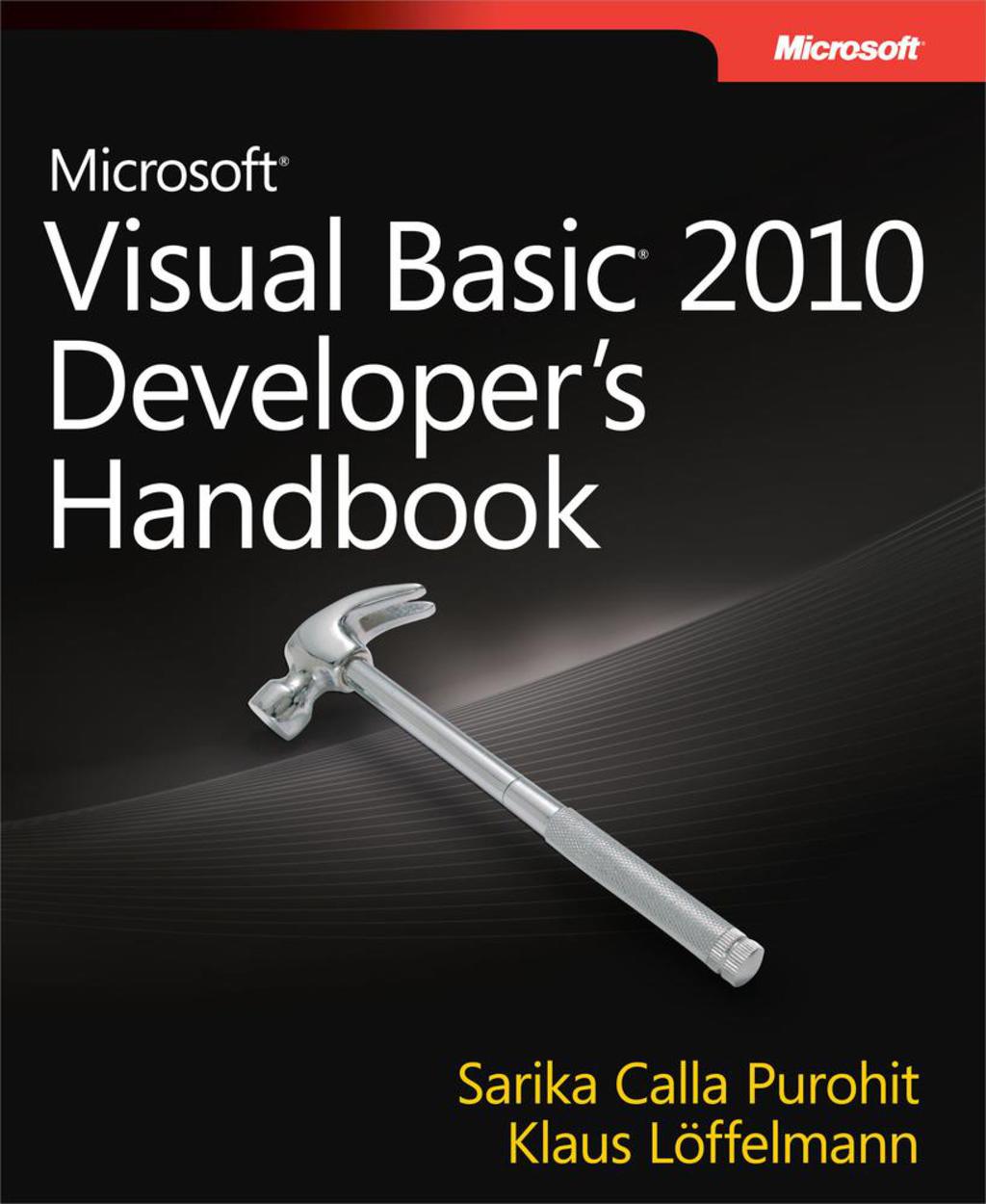 Microsoft Visual Basic 2010 Developer's Handbook - 1st Edition (eBook)