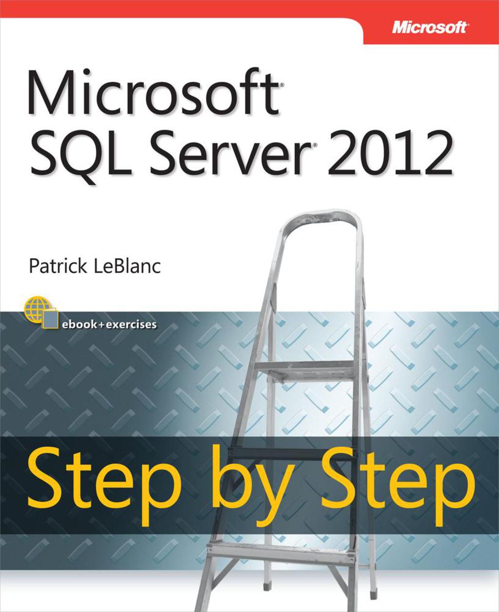 Microsoft SQL Server 2012 Step by Step - 1st Edition (eBook)