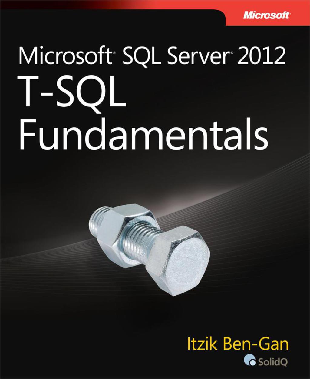 Microsoft SQL Server 2012 High-Performance T-SQL Using Window Functions - 1st Edition (eBook)