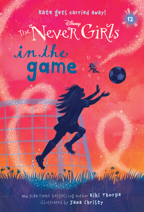 Cover image for book Never Girls #12: In the Game (Disney: The Never Girls)