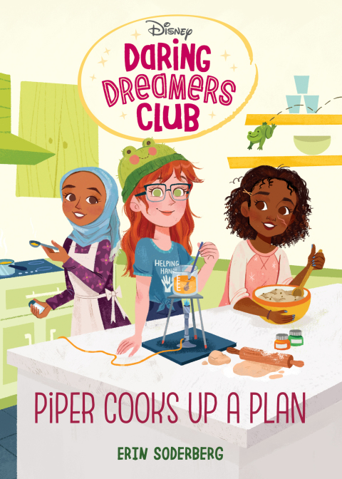 Cover image for book Daring Dreamers Club #2: Piper Cooks Up a Plan (Disney: Daring Dreamers Club)