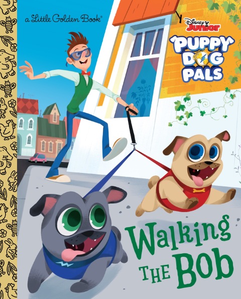 Cover image for book Walking the Bob (Disney Junior Puppy Dog Pals)