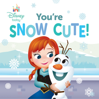 Disney Baby: You're Snow Cute!