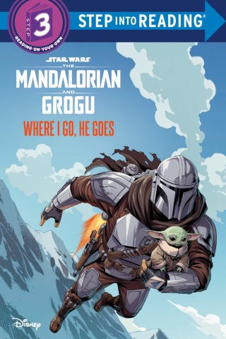 Where I Go, He Goes (Star Wars: The Mandalorian and Grogu)