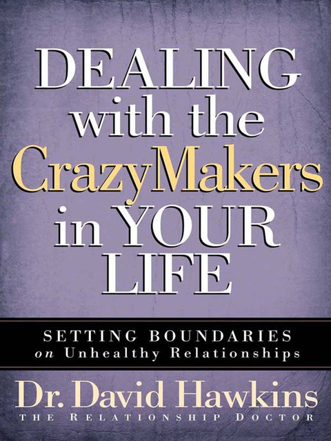 Cover image for book Dealing with the CrazyMakers in Your Life