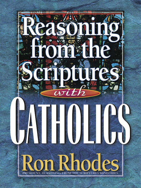 Cover image for book Reasoning from the Scriptures with Catholics