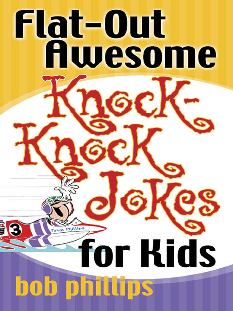 Cover image for book Flat-Out Awesome Knock-Knock Jokes for Kids