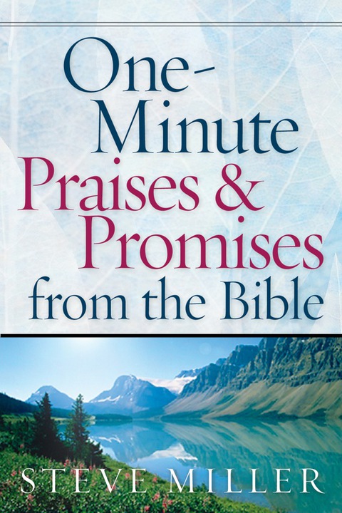 Cover image for book One-Minute Praises and Promises from the Bible