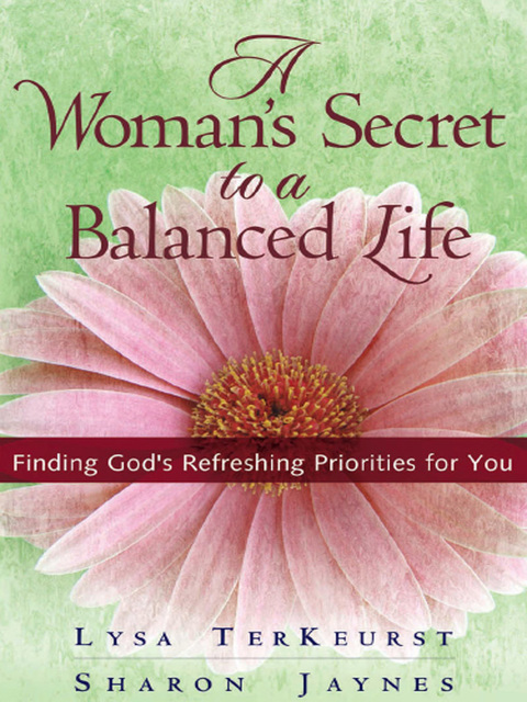 Cover image for book A Woman's Secret to a Balanced Life