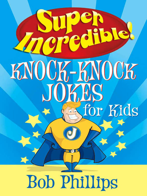 Cover image for book Super Incredible Knock-Knock Jokes for Kids