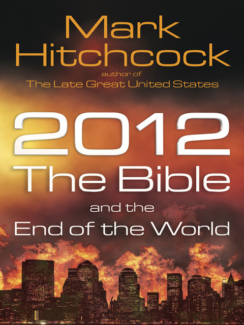 Cover image for book 2012, the Bible, and the End of the World