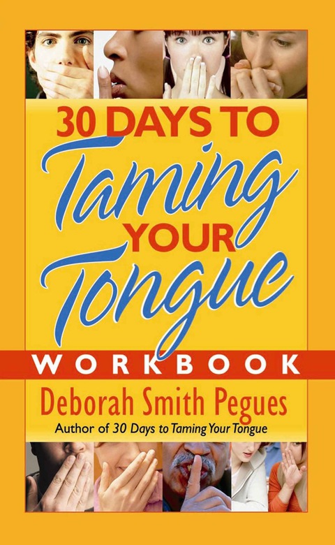Cover image for book 30 Days to Taming Your Tongue Workbook