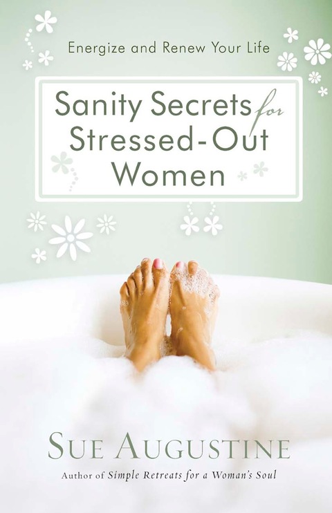 Cover image for book Sanity Secrets for Stressed-Out Women