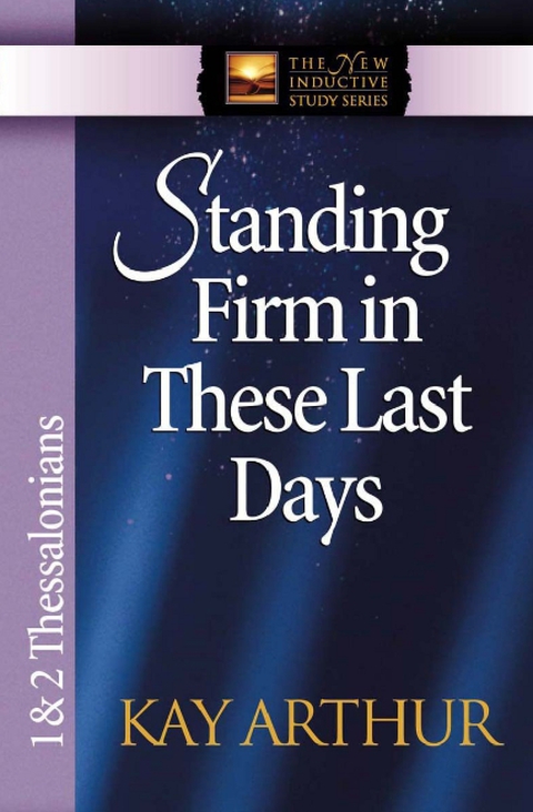 Cover image for book Standing Firm in These Last Days