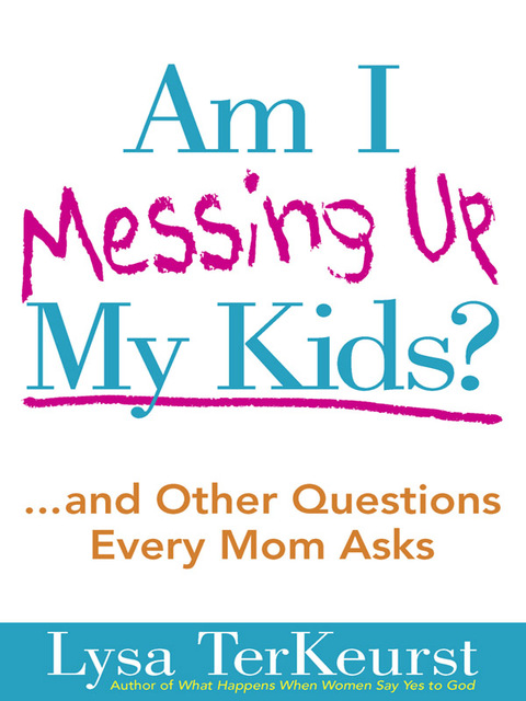 Cover image for book Am I Messing Up My Kids?