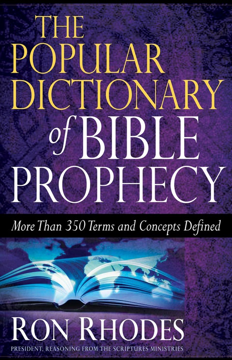 Cover image for book The Popular Dictionary of Bible Prophecy