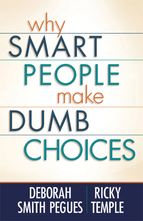 Cover image for book Why Smart People Make Dumb Choices