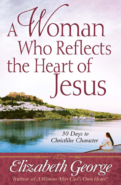 Cover image for book A Woman Who Reflects the Heart of Jesus
