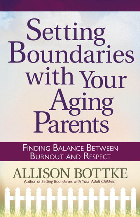 Cover image for book Setting Boundaries with Your Aging Parents