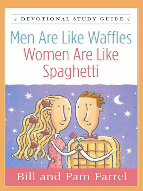 Cover image for book Men Are Like Waffles--Women Are Like Spaghetti Devotional Study Guide