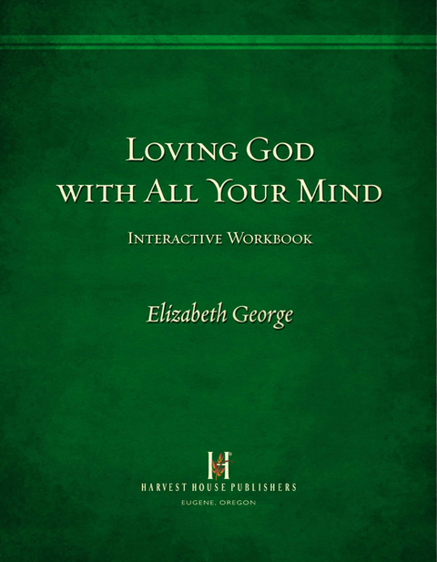 Cover image for book Loving God with All Your Mind Interactive Workbook
