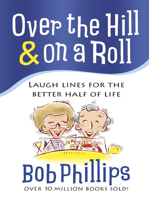 Cover image for book Over the Hill & on a Roll