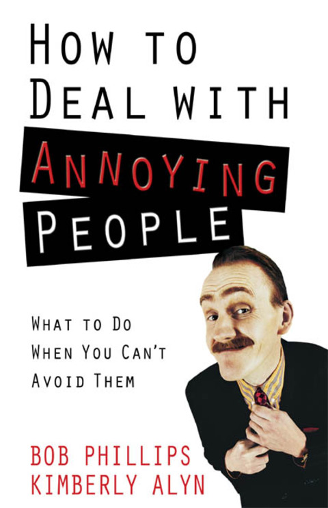 Cover image for book How to Deal with Annoying People
