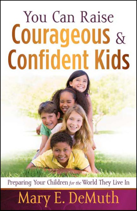 Cover image for book You Can Raise Courageous and Confident Kids