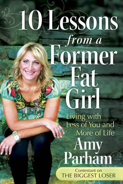 Cover image for book 10 Lessons from a Former Fat Girl