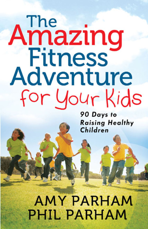Cover image for book The Amazing Fitness Adventure for Your Kids