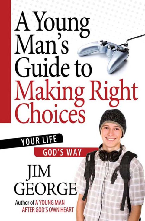 Cover image for book A Young Man's Guide to Making Right Choices