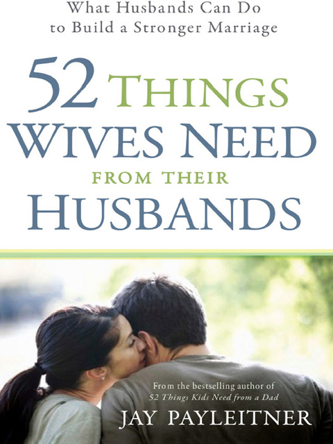 Cover image for book 52 Things Wives Need from Their Husbands