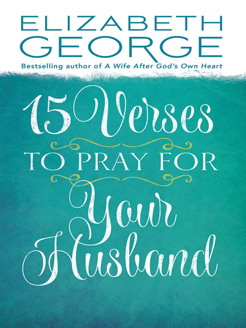Cover image for book 15 Verses to Pray for Your Husband