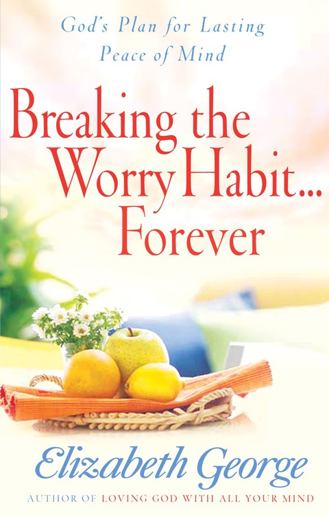 Cover image for book Breaking the Worry Habit...Forever!