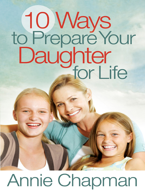 Cover image for book 10 Ways to Prepare Your Daughter for Life