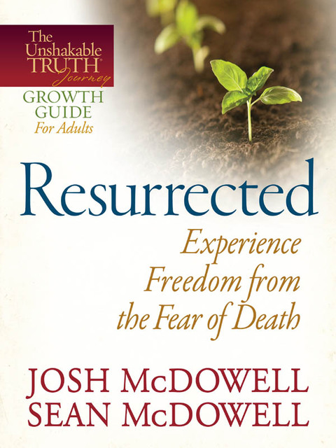 Cover image for book Resurrected--Experience Freedom from the Fear of Death