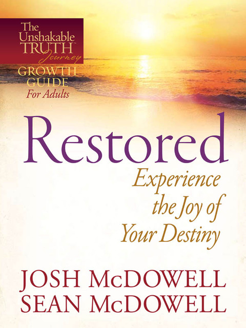Cover image for book Restored--Experience the Joy of Your Eternal Destiny