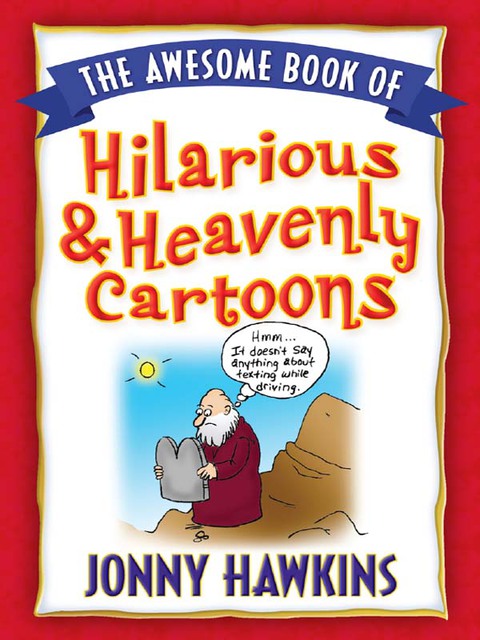 Cover image for book The Awesome Book of Hilarious and Heavenly Cartoons